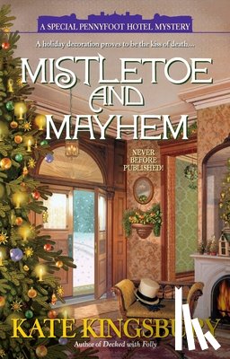 Kingsbury, Kate - Mistletoe and Mayhem