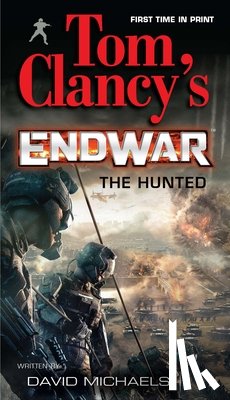 Clancy, Tom - Tom Clancy's EndWar: The Hunted