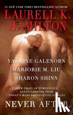 Hamilton, Laurell K., Galenorn, Yasmine, Liu, Marjorie M. - Never After