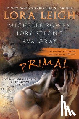 Leigh, Lora, Gray, Ava, Rowen, Michelle - Primal