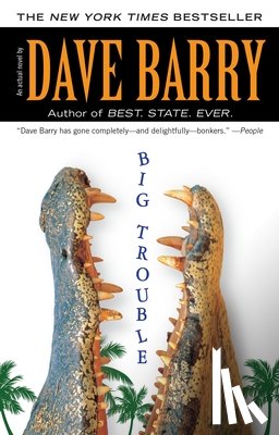 Barry, Dave - Big Trouble
