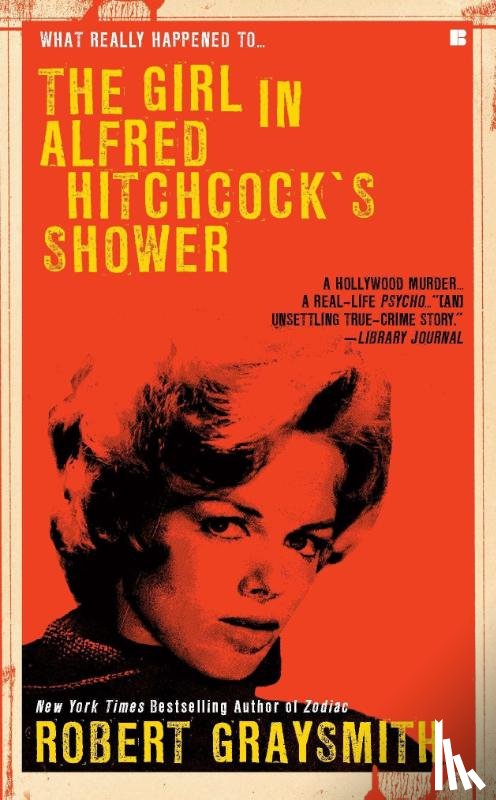 Graysmith, Robert - The Girl in Alfred Hitchcock's Shower