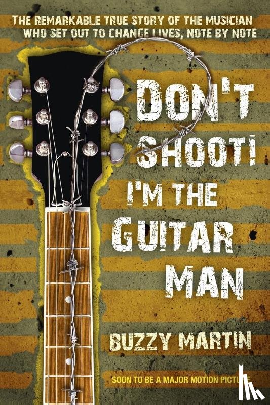 Martin, Buzzy - Don't Shoot! I'm the Guitar Man