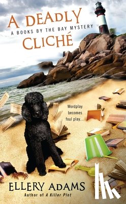 Adams, Ellery - DEADLY CLICHE