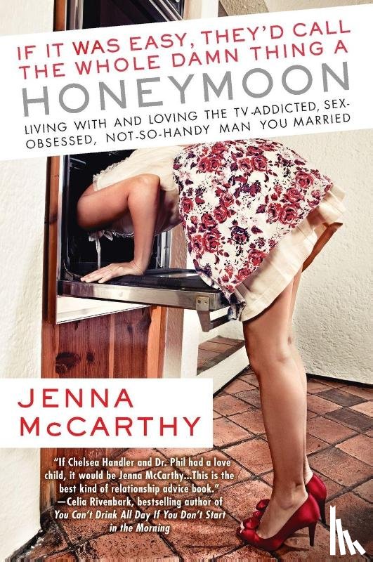 McCarthy, Jenna - If It Was Easy, They'd Call the Whole Damn Thing a Honeymoon