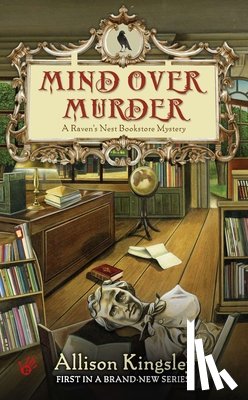Kingsley, Allison - Mind Over Murder: A Raven's Nest Bookstore Mystery