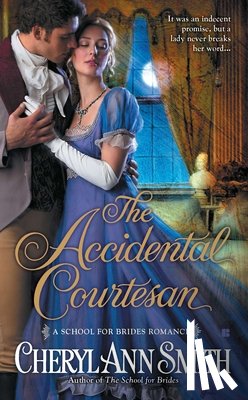 Smith, Cheryl Ann - The Accidental Courtesan