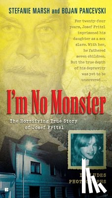 Marsh, Stefanie, Pancevski, Bojan - IM NO MONSTER