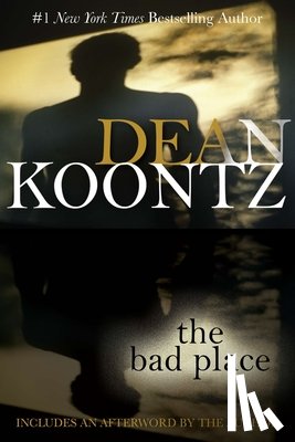 Koontz, Dean - The Bad Place