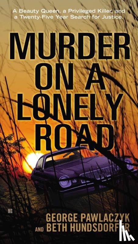 Pawlaczyk, George, Hundsdorfer, Beth - Murder on a Lonely Road