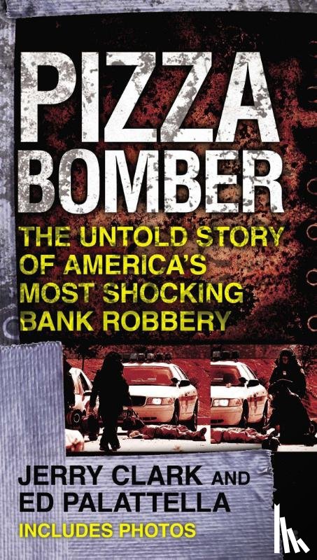 Clark, Jerry, Palattella, Ed - Pizza Bomber