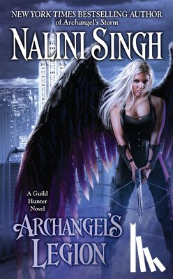 Singh, Nalini - Singh, N: Archangel's Legion