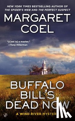 Coel, Margaret - Buffalo Bill's Dead Now