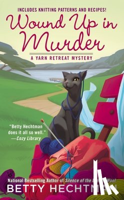 Hechtman, Betty - Wound Up in Murder