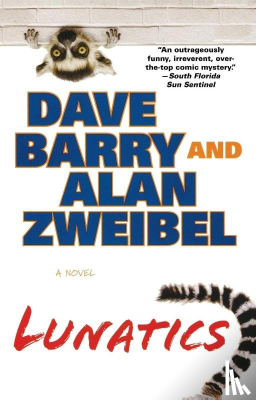 Barry, Dave, Zweibel, Alan - Lunatics