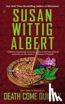Albert, Susan Wittig - Death Come Quickly