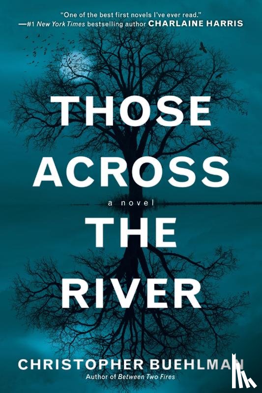 Buehlman, Christopher - Those Across the River