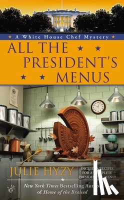 Hyzy, Julie - All the President's Menus