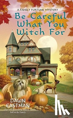 Eastman, Dawn - Be Careful What You Witch For