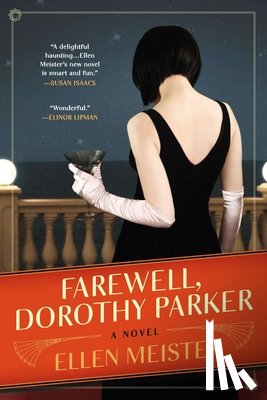 Meister, Ellen - Farewell, Dorothy Parker