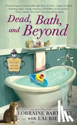 Lorraine Bartlett, Laurie Cass - Dead, Bath, and Beyond