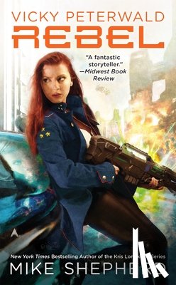 Mike Shepherd - Vicky Peterwald: Rebel