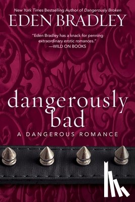 Bradley, Eden - Dangerously Bad