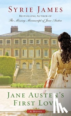 James, Syrie - Jane Austen's First Love