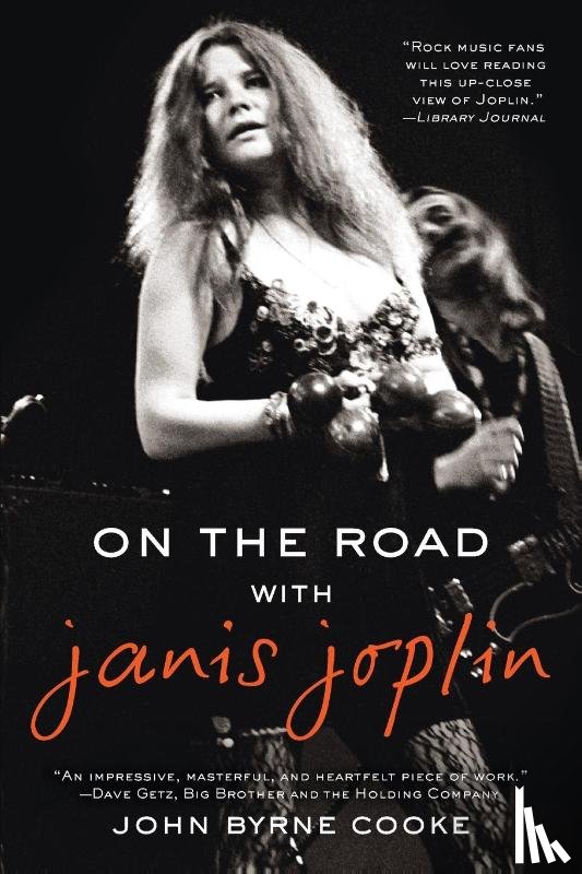 Cooke, John Byrne - On the Road with Janis Joplin