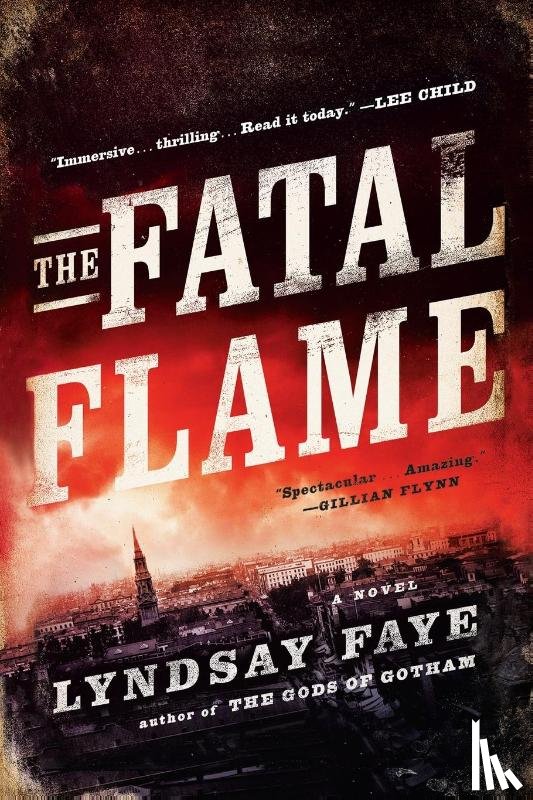 Faye, Lyndsay - The Fatal Flame