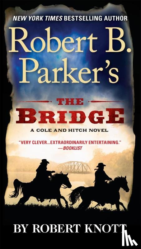Knott, Robert - Robert B. Parker's The Bridge