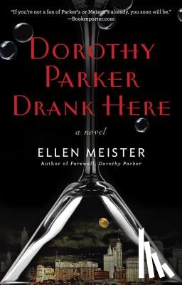 Meister, Ellen - Dorothy Parker Drank Here