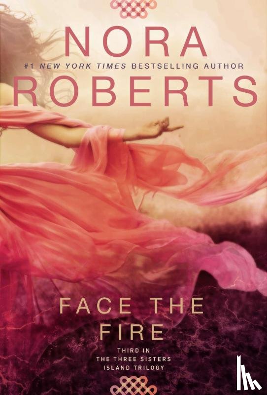 Roberts, Nora - FACE THE FIRE