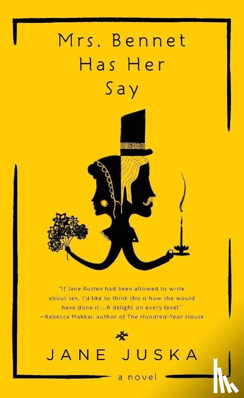 Juska, Jane - Mrs. Bennet Has Her Say