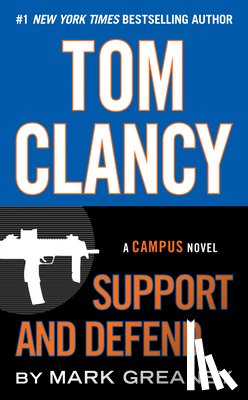 Greaney, Mark - TOM CLANCY SUPPORT & DEFEND
