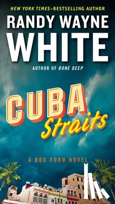 White, Randy Wayne - White, R: Cuba Straits