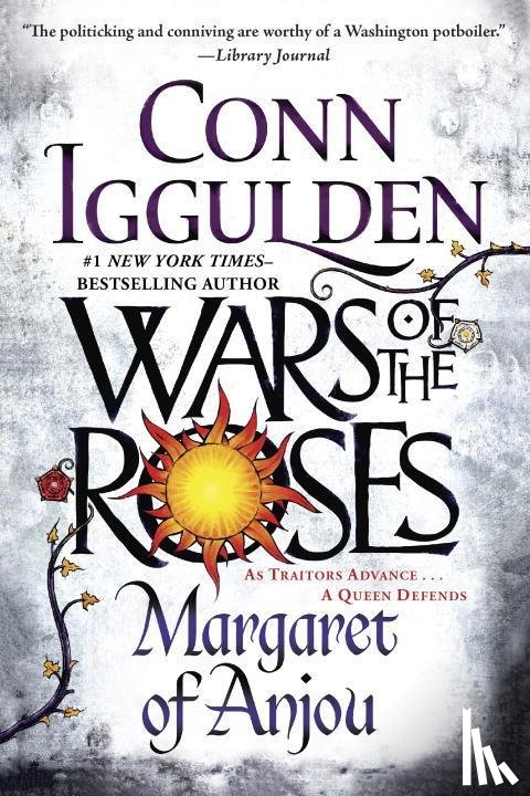Iggulden, Conn - Iggulden, C: Wars of the Roses: Margaret of Anjou