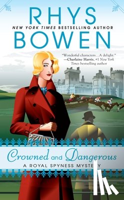 Bowen, Rhys - Crowned and Dangerous