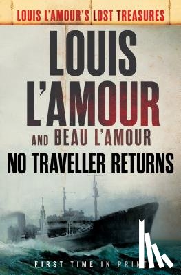 L'Amour, Louis, L'Amour, Beau - No Traveller Returns