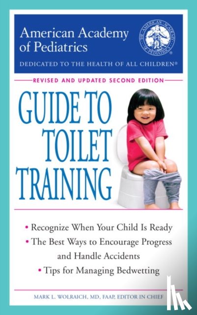 American Academy Of Pediatrics - The American Academy of Pediatrics Guide to Toilet Training