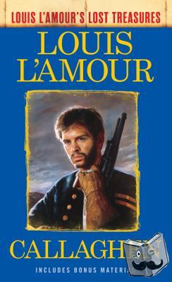 L'Amour, Louis - Callaghen (Louis L'Amour's Lost Treasures)