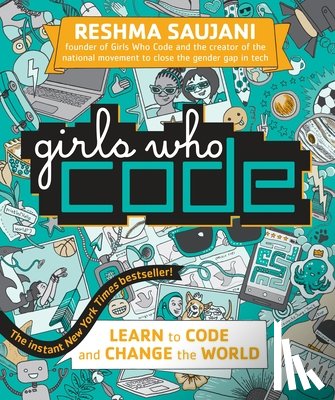 Saujani, Reshma - Saujani, R: Girls Who Code