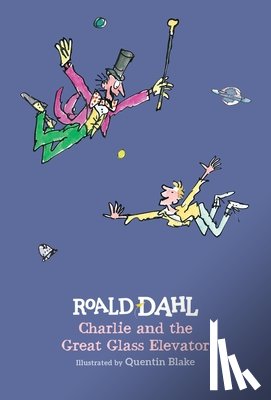 Dahl, Roald - Charlie and the Great Glass Elevator