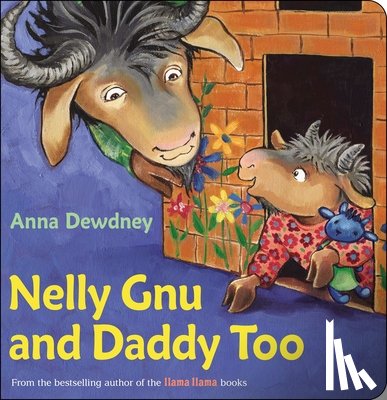 Anna Dewdney - Nelly Gnu And Daddy Too