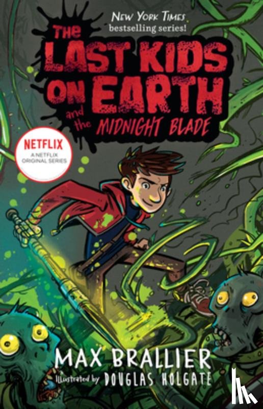 Brallier, Max - The Last Kids on Earth and the Midnight Blade