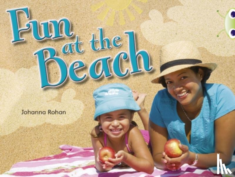 Rohan, Johanna - Bug Club Guided Non Fiction Reception Lilac Fun at the Beach
