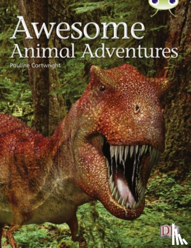 Cartwright, Pauline - Bug Club Independent Non Fiction Year Two Lime A Awesome Animal Adventures