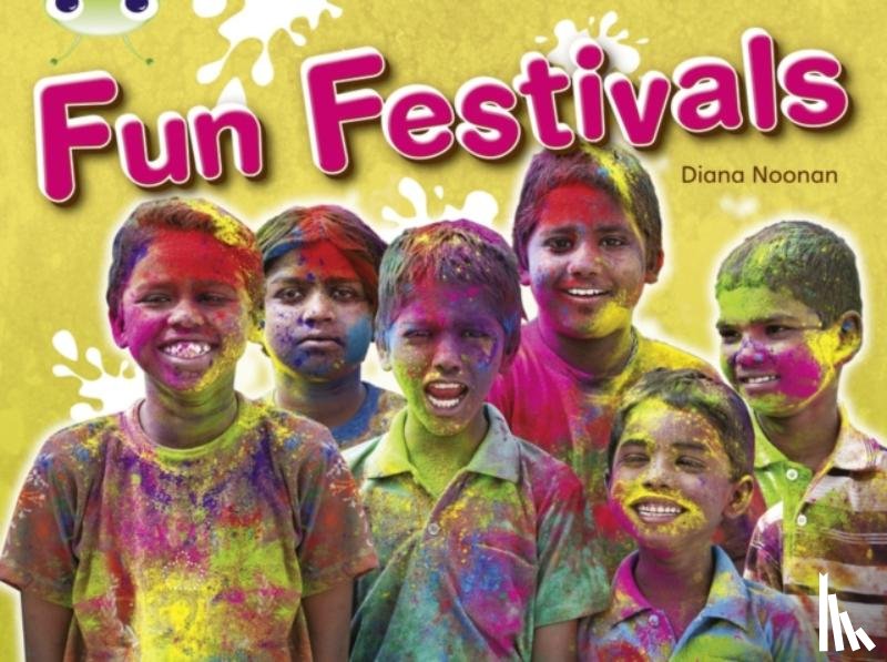 Noonan, Diana - Bug Club Guided Non Fiction Year 2 Orange B Fun Festivals
