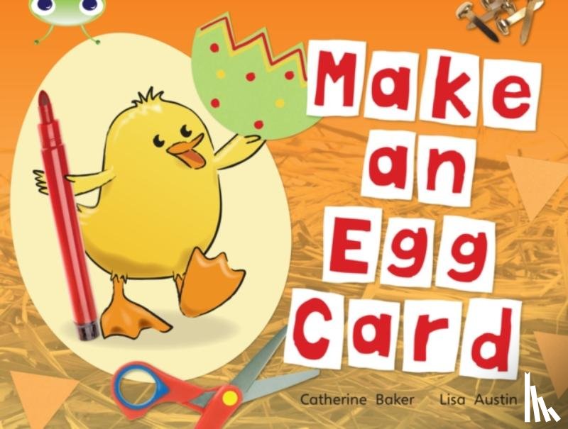 Baker, Catherine - Bug Club Guided Non Fiction Reception Red C Make an Egg Card