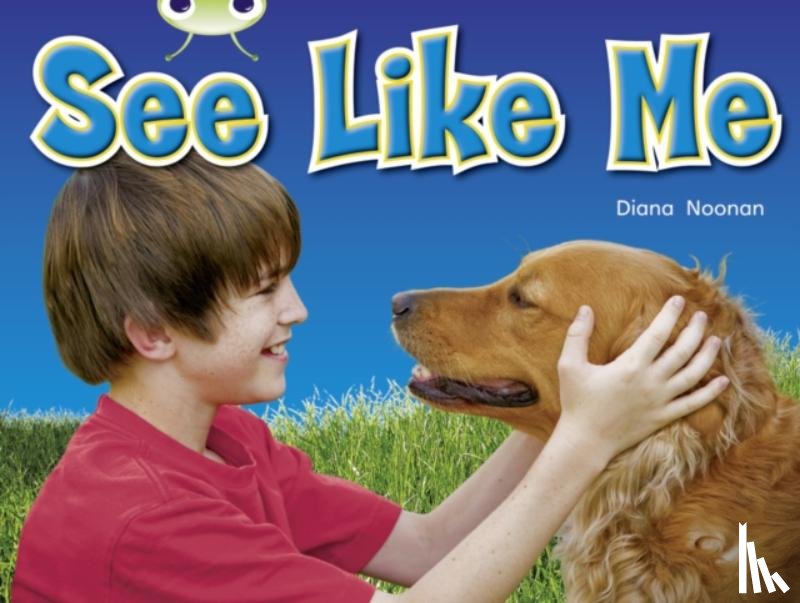 Noonan, Diana - Bug Club Guided Non Fiction Reception Red 1 See Like Me